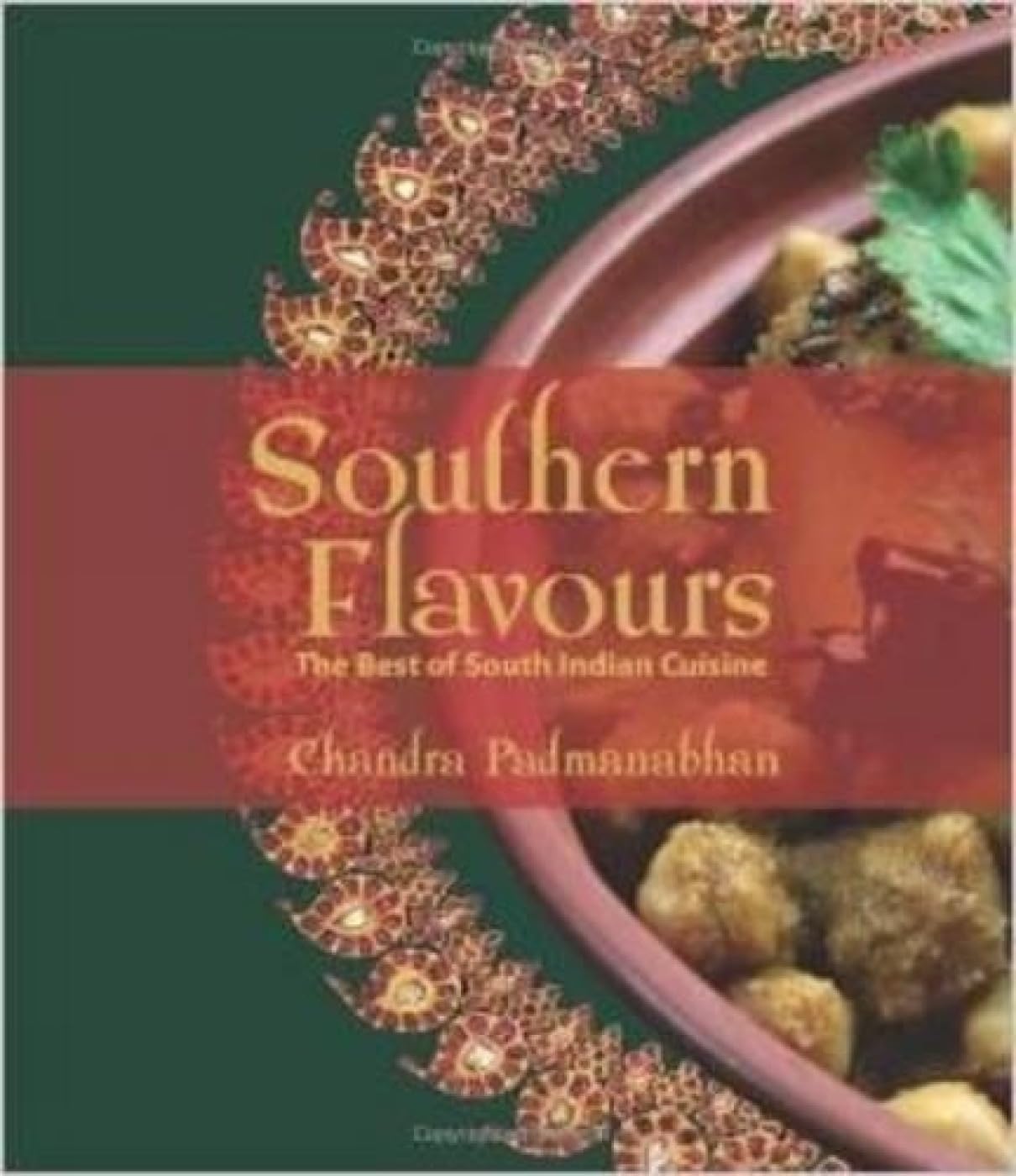 Buy Southern Flavours: The Best of South Indian Cuisine — BookShops.in