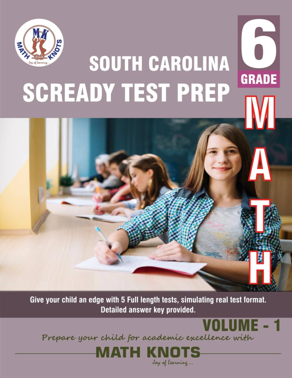 South Carolina State ( SC READY) , 6th Grade MATH Practice Tests ,Volume 1