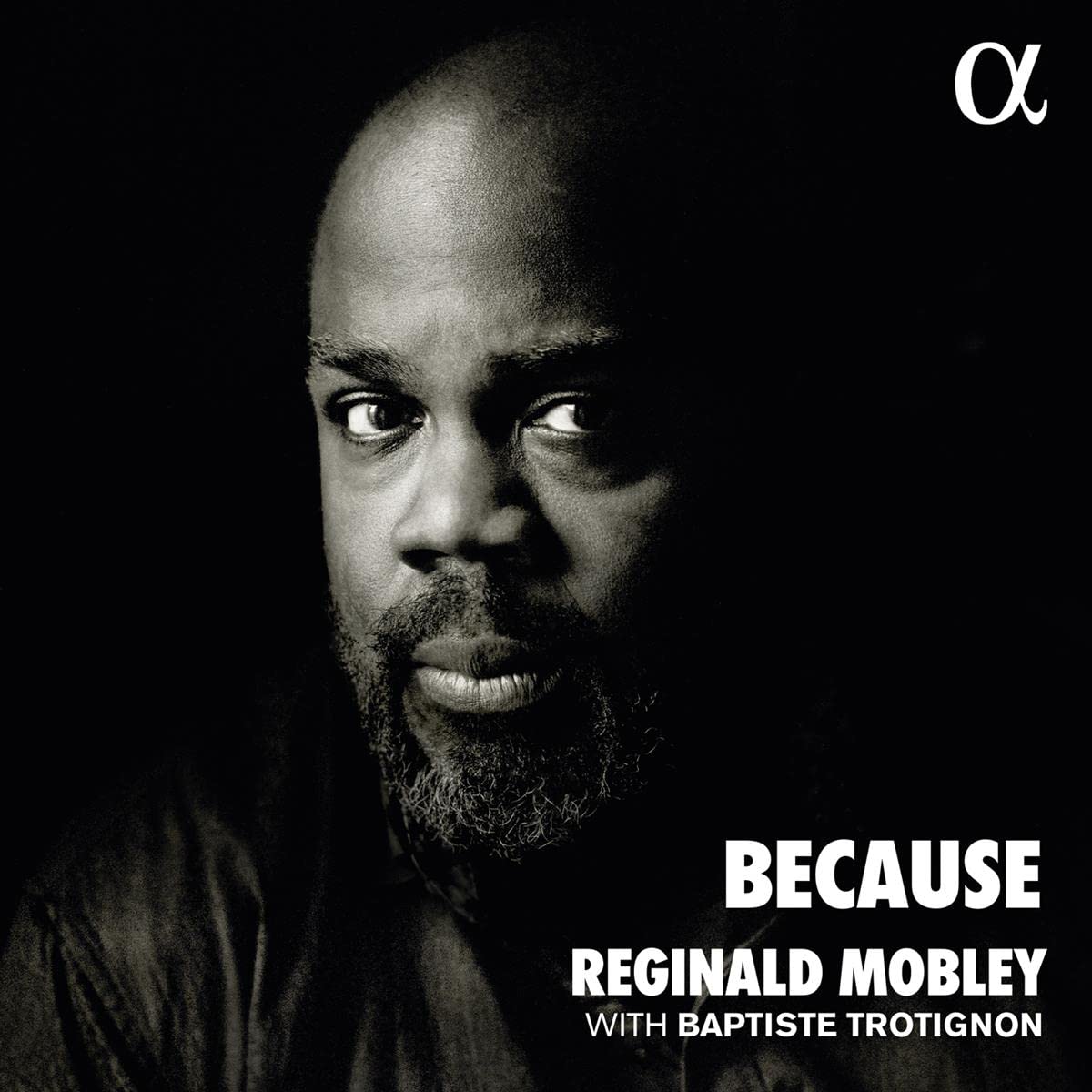 Alpha Classics Reginald Mobley: Because