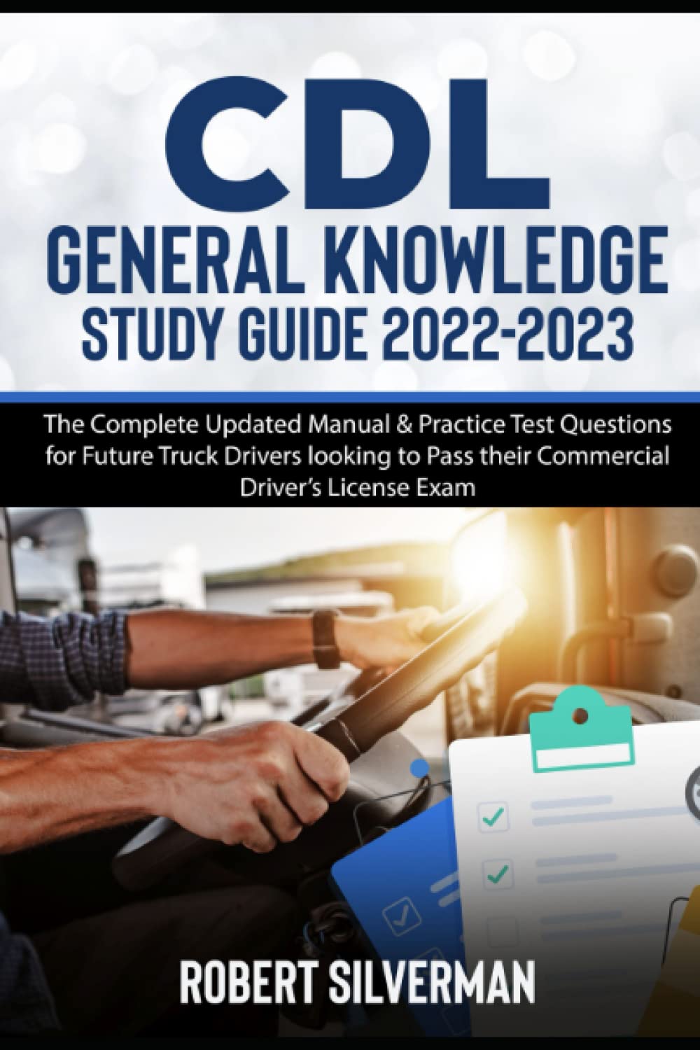 Buy CDL General Knowledge Study Guide 2022-2023: The Complete Updated ...