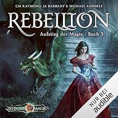 Rebellion Audiobook By CM Raymond, LE Barbant, Michael Anderle, Luca C. Evers - &Uuml;bersetzer cover art