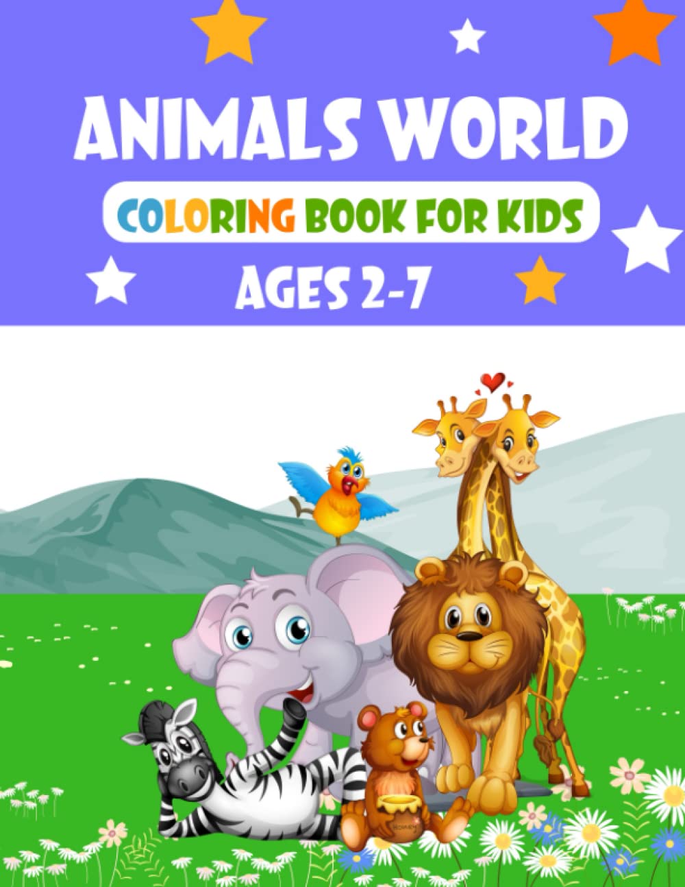 Animals World Coloring Book For Kids: Amazing Coloring Book for Kids Aged 2-7 With Cute Animals | Pets | Farm | Wild Animals Mammals | Birds | Sea Animals For Boys And Girls