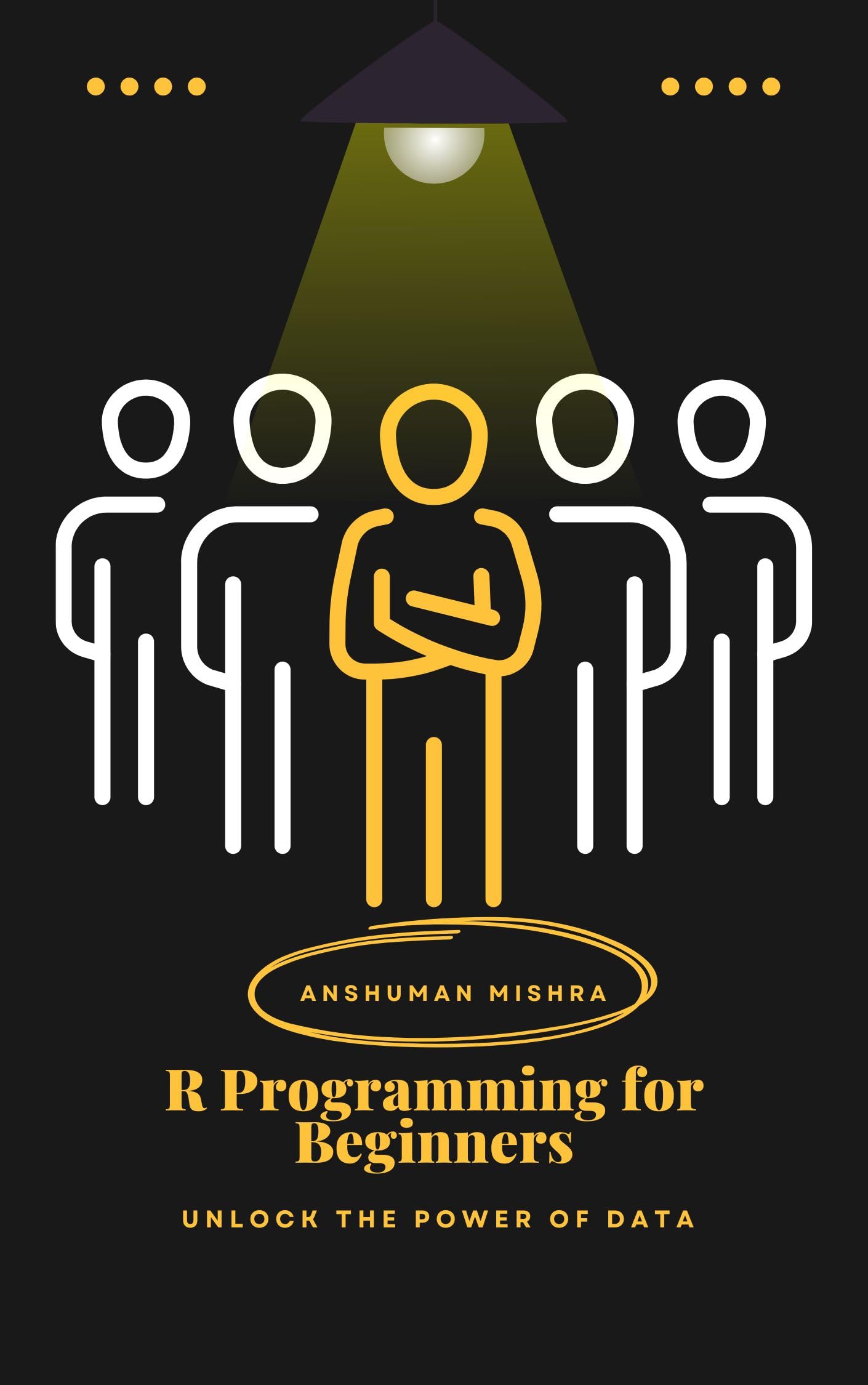 R Programming for Beginners: Unlock the Power of Data (Python Programming)
