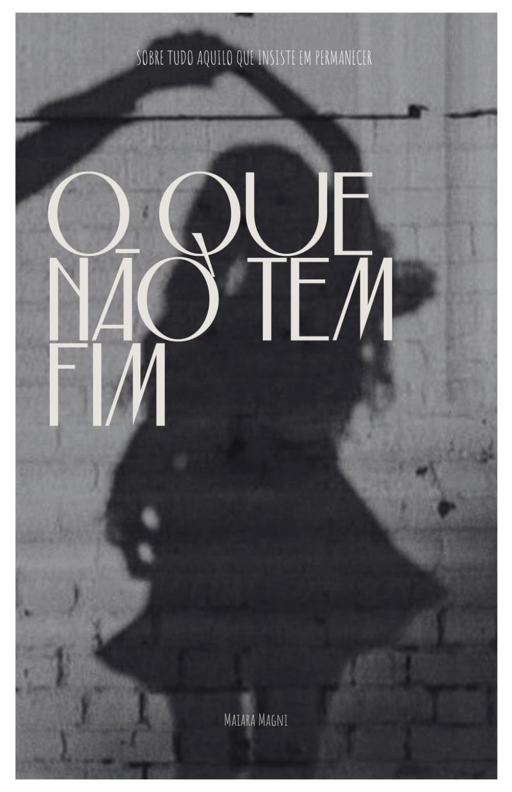O QUE NÃO TEM FIM