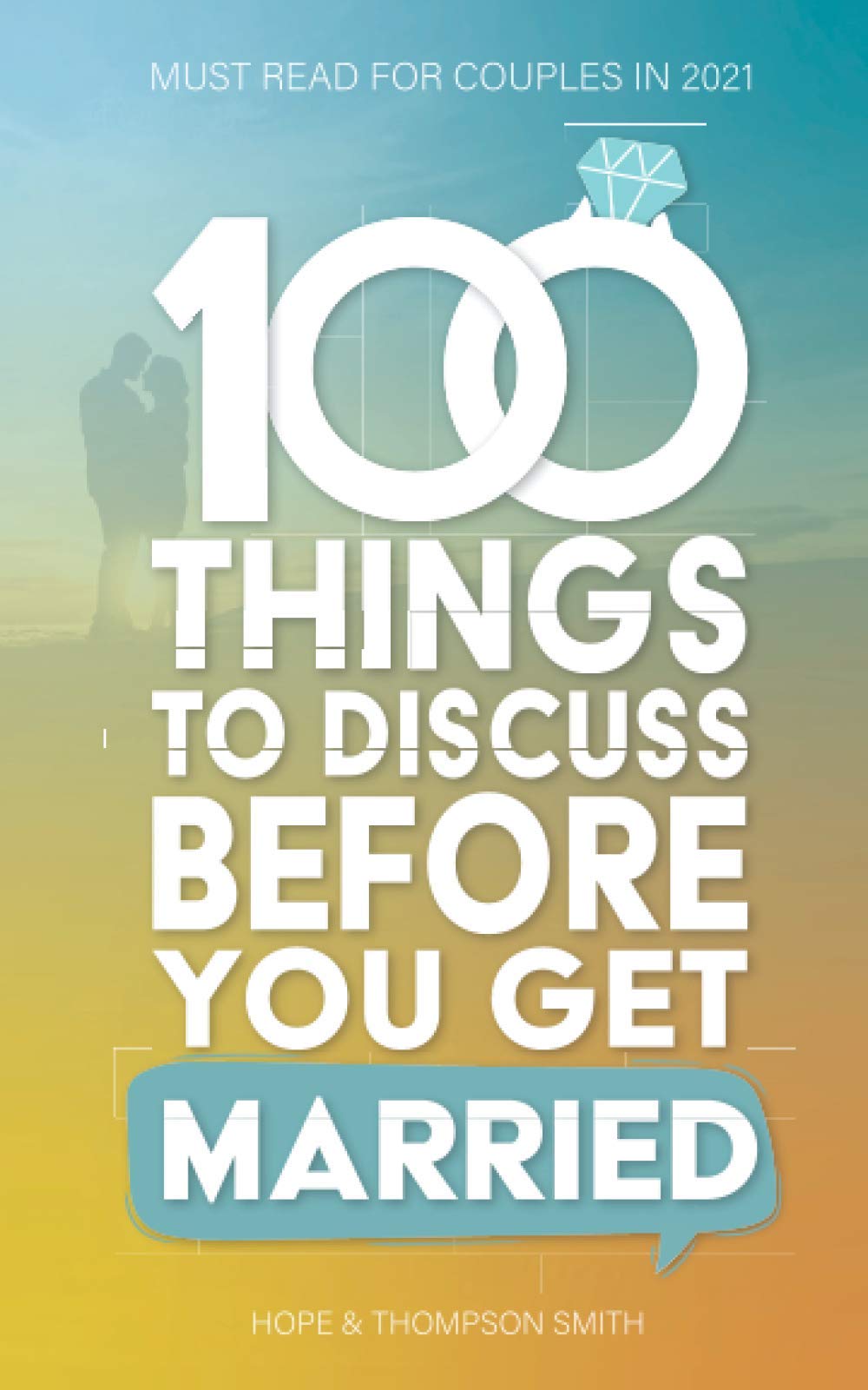 100 Things to Discuss Before You Get Married