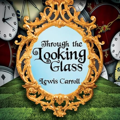 Through the Looking Glass Audiolivro Por Lewis Carroll capa