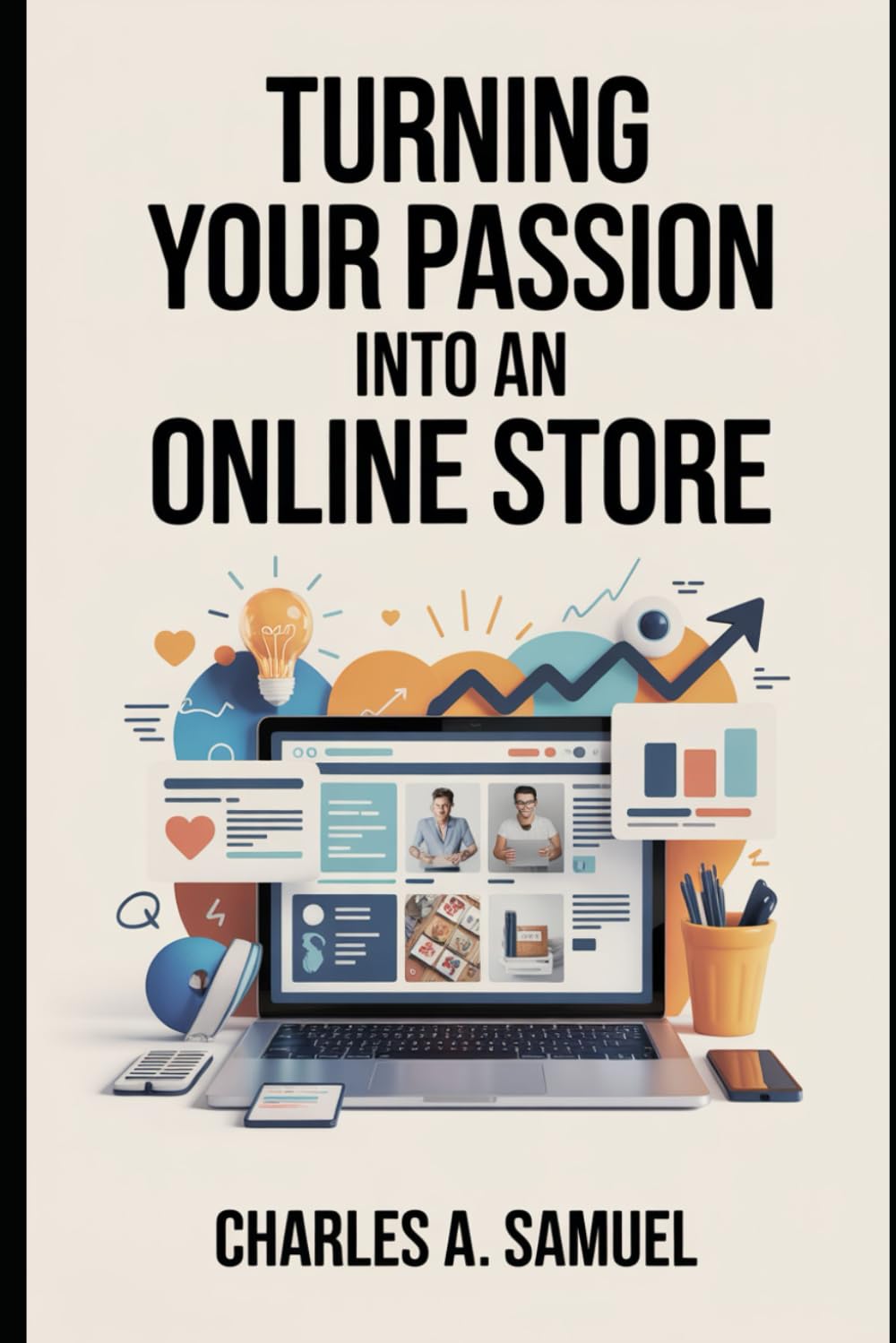 TURNING YOUR PASSION INTO AN ONLINE STORE