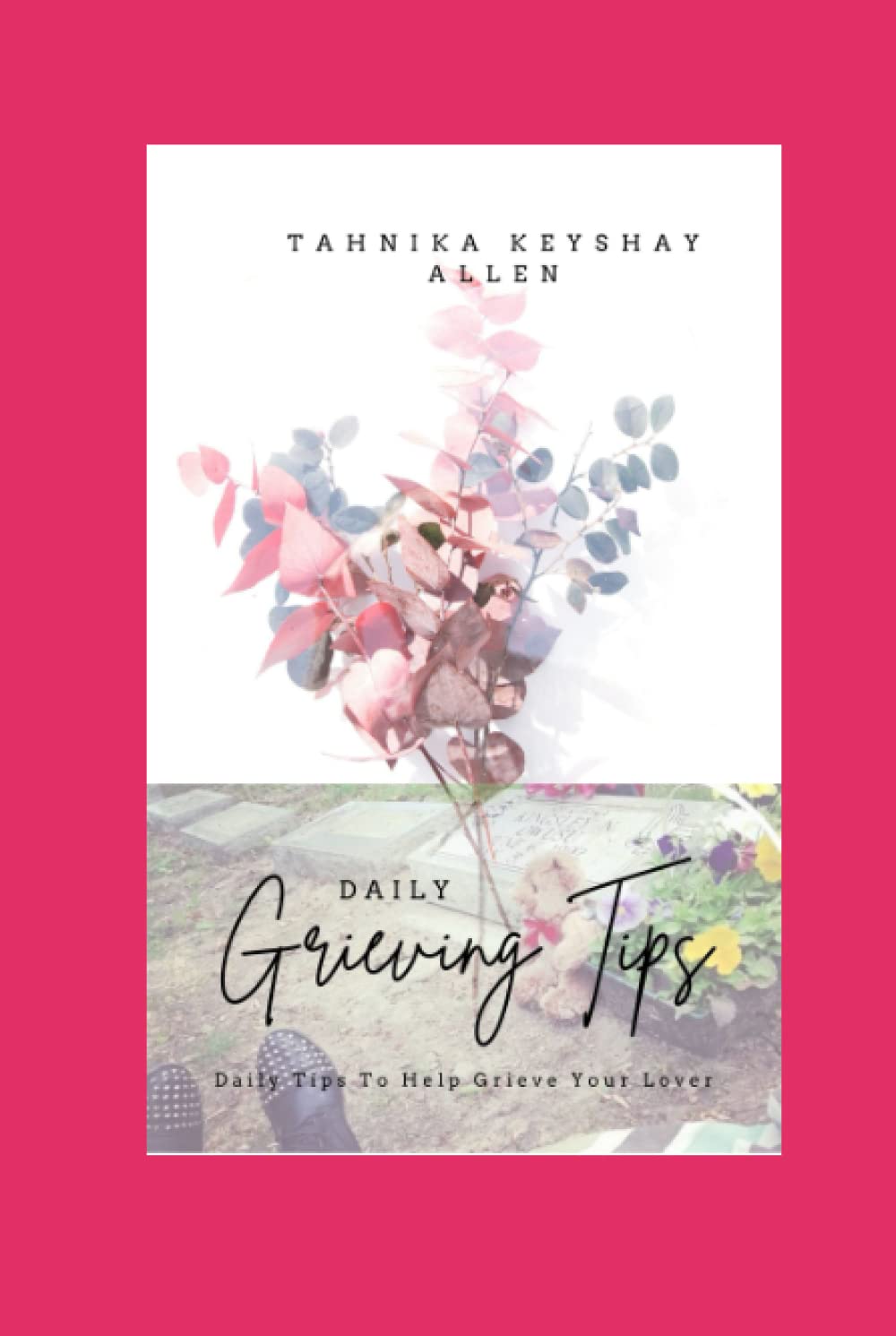 Daily Grieving Tips
