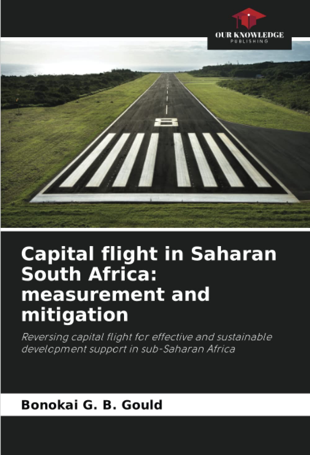Capital flight in Saharan South Africa: measurement and mitigation