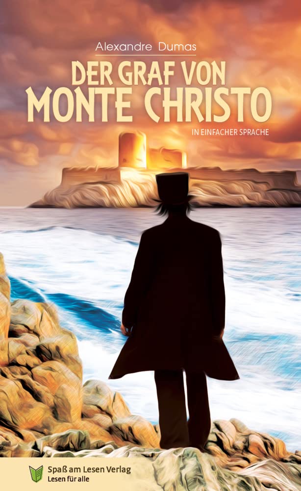 Der Graf von Monte Christo: In Einfacher Sprache