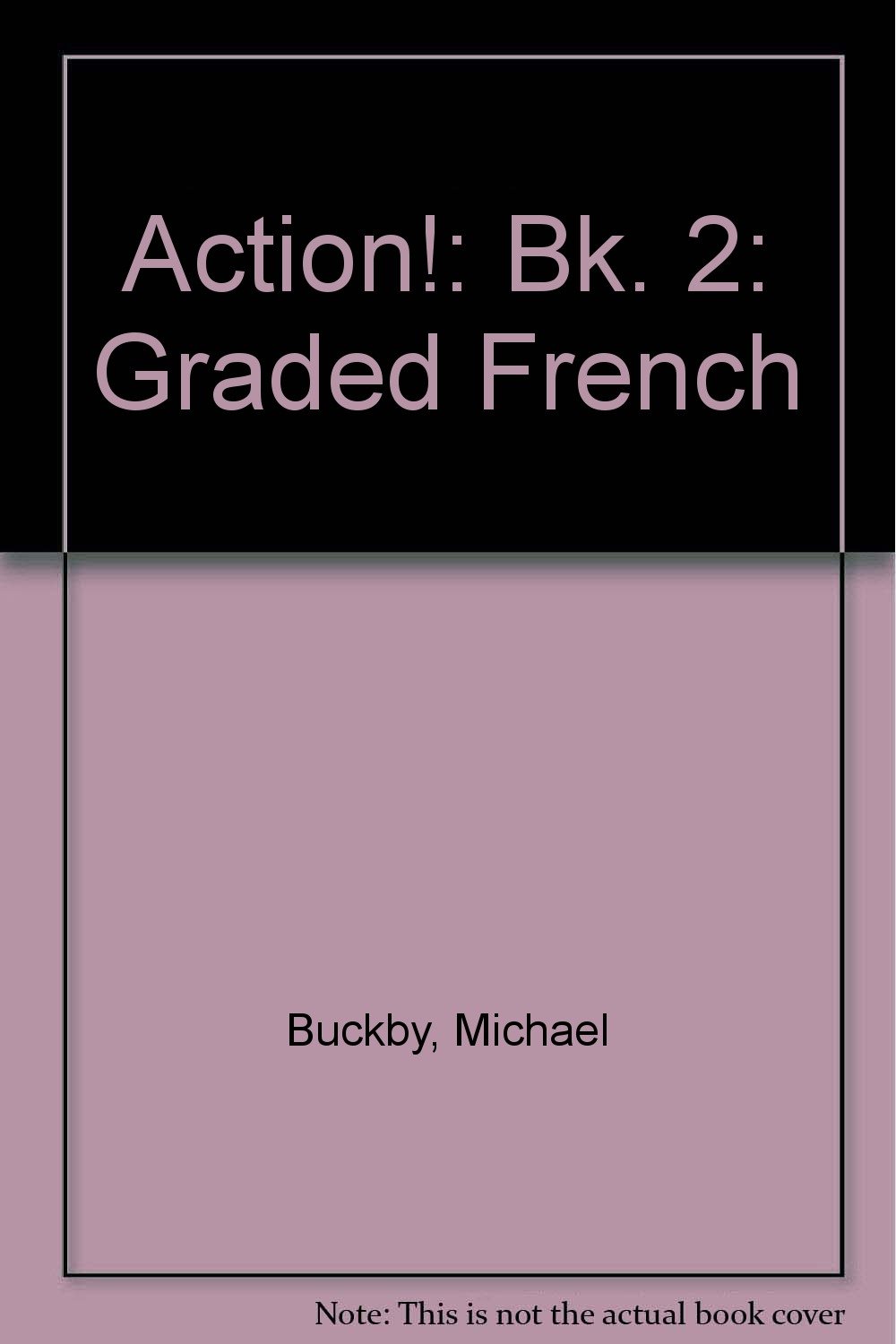 Action!: Bk. 2: Graded French (Action!: Graded French)