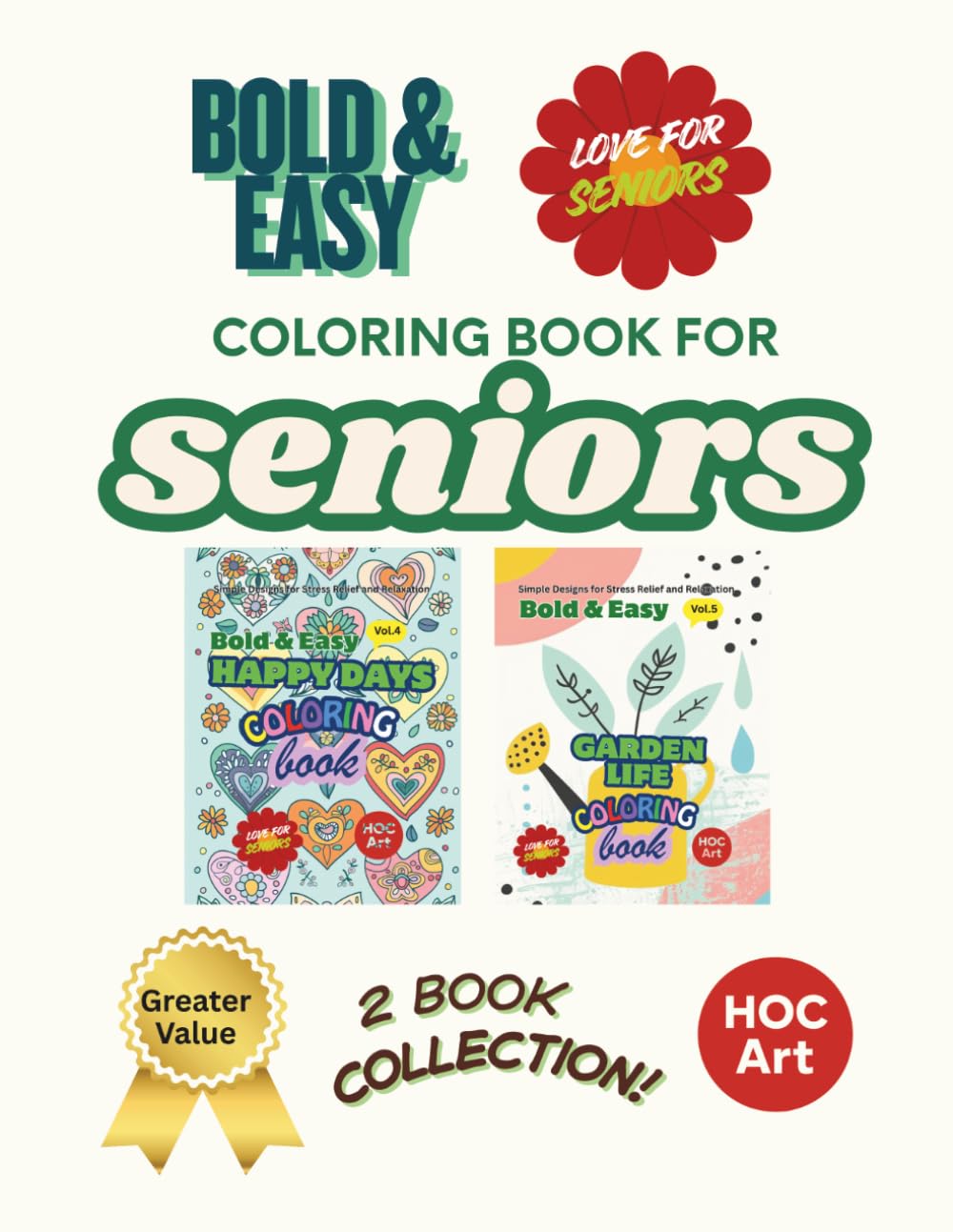 Bold & Easy Coloring Book for Seniors – 2 Books in 1 Bundle Collection: Joyful Moments and Peaceful Garden Scenes for Relaxing, Stress-Free Coloring