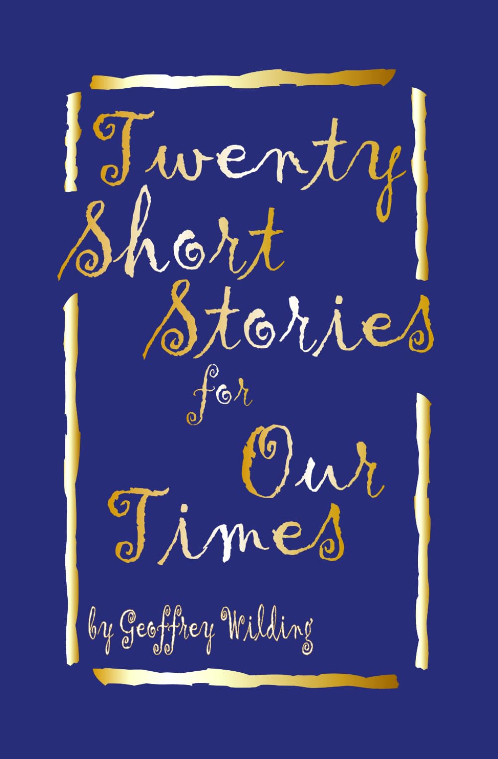 Twenty Short Stories for Our Times