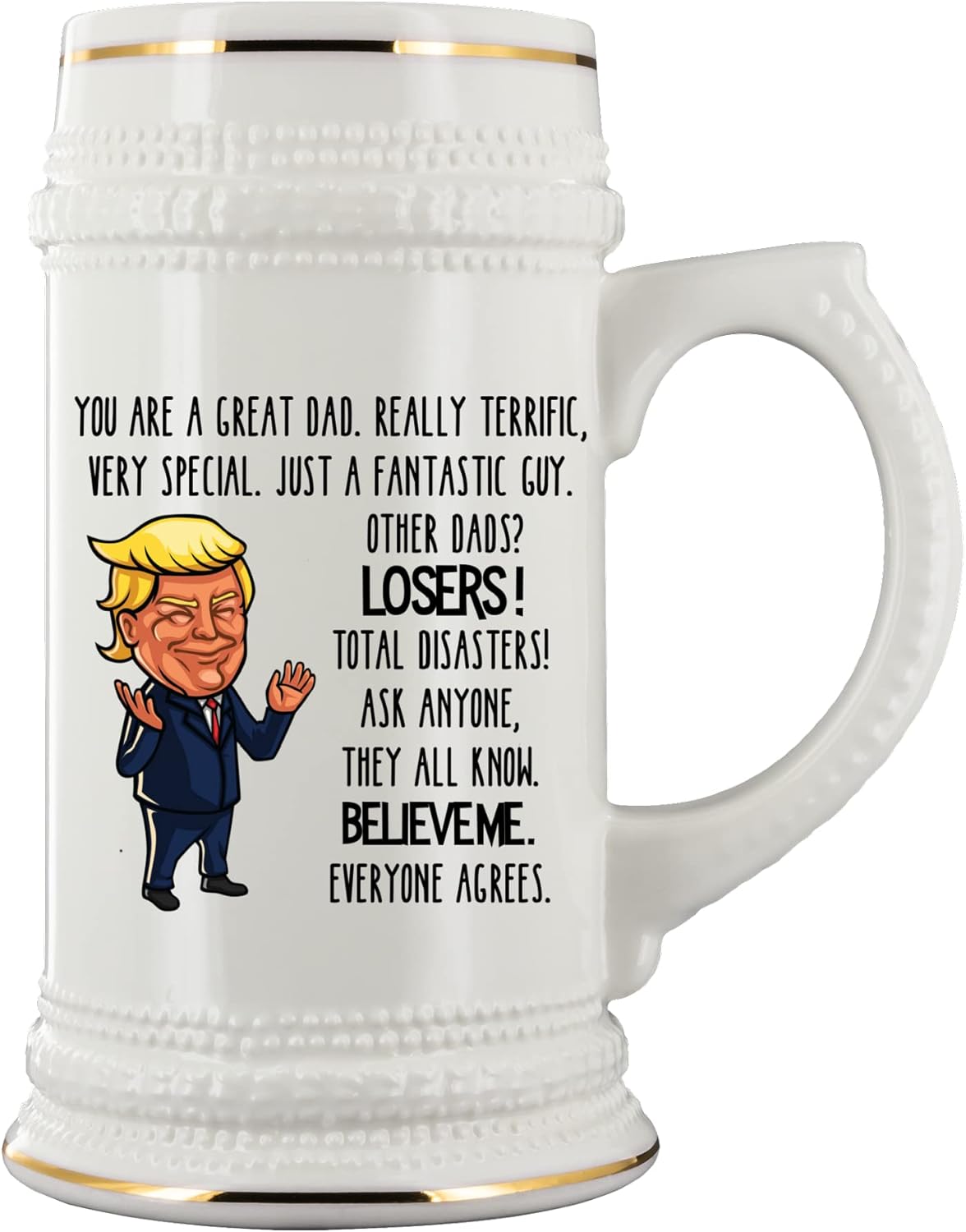 Trump Dad Beer Mug Birthday Christmas Fathers Day Ideas from Daughter or Son Funny 22 Oz. Sarcastic Ceramic Stein for Men