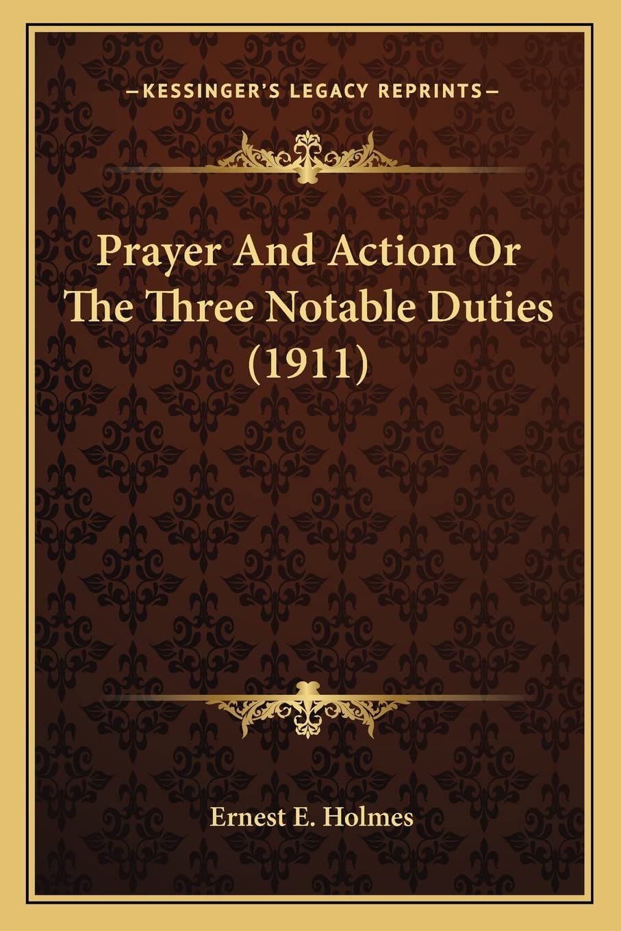 Prayer and Action or the Three Notable Duties (1911)