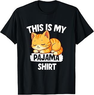 Funny Napping Cat Shirt This Is My Pajama T-Shirt for Men Women Kids