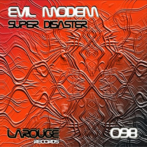 Amazon MusicでEvil ModemのSuper Disasterを再生する
