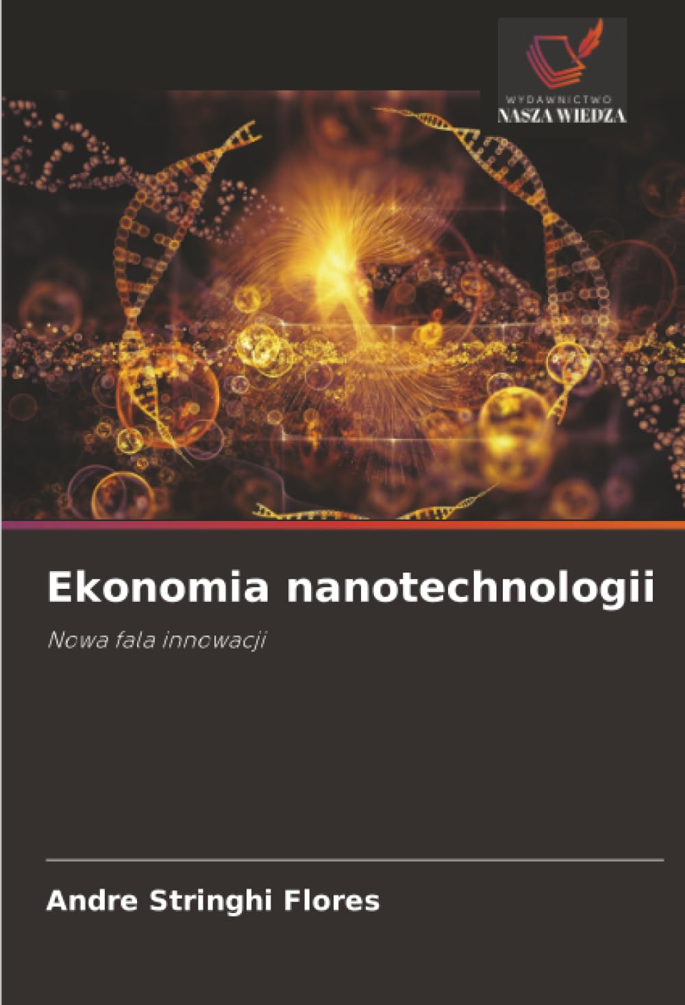 Ekonomia nanotechnologii: Nowa fala innowacji