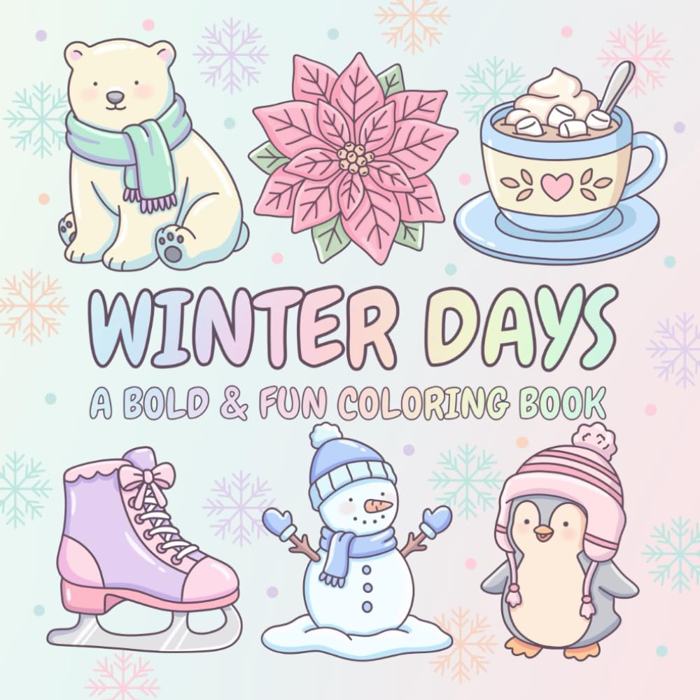 Winter Days: A Bold & Fun Coloring Book (Bold & Easy Coloring Books)