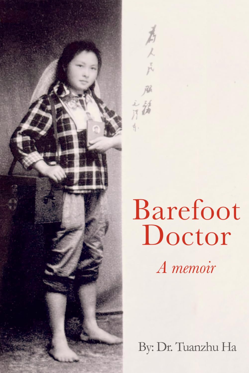 The Barefoot Doctor: A Memoir