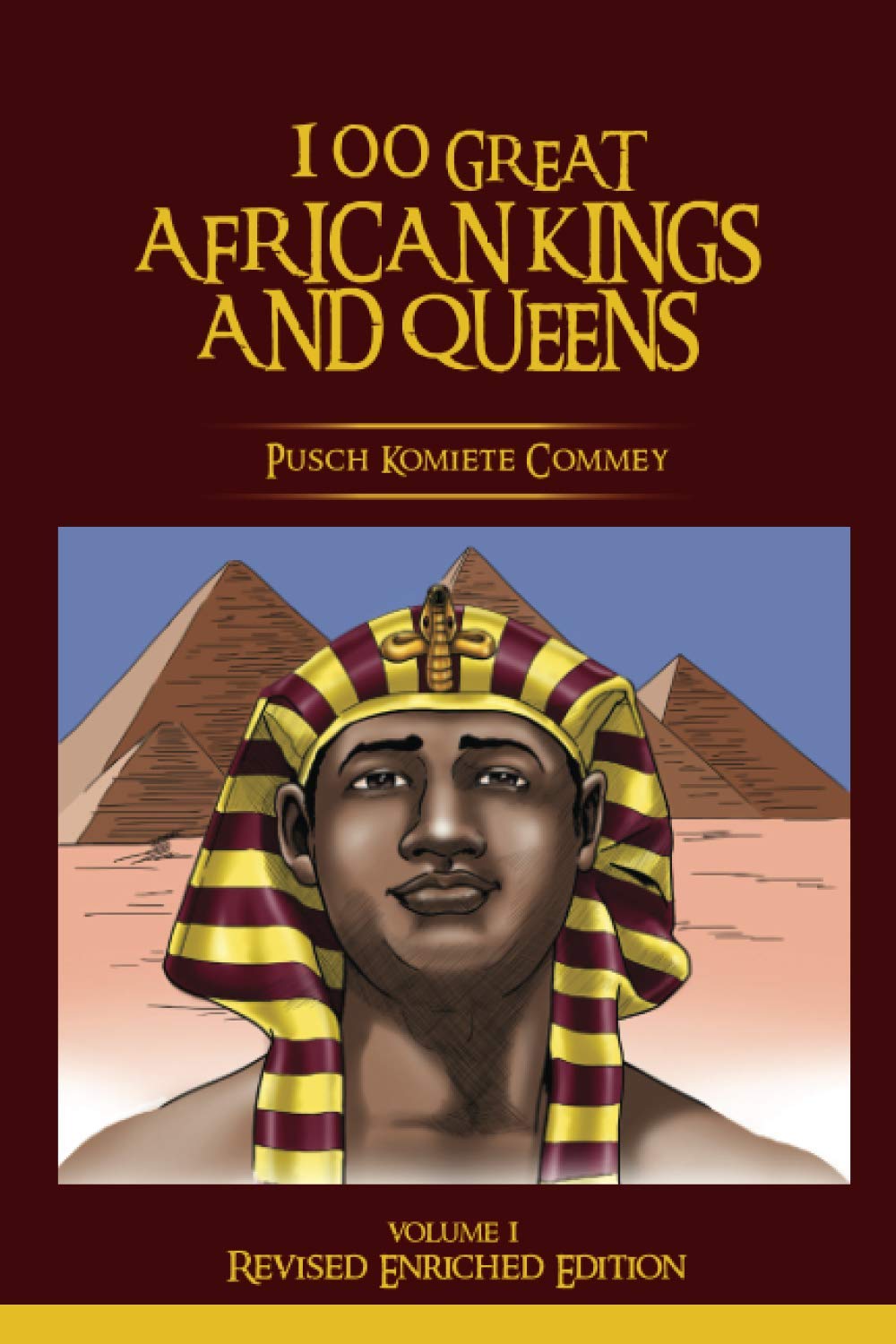 100 GREAT AFRICAN KINGS AND QUEENS ( Volume 1): Revised Enriched Edition ( Black/White ): 23 (Real African Writers Series)