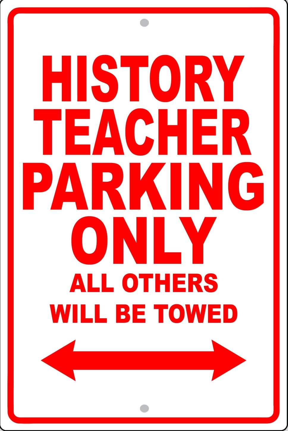 History Teacher Parking Only Gift Decor Novelty Garage Metal Sign