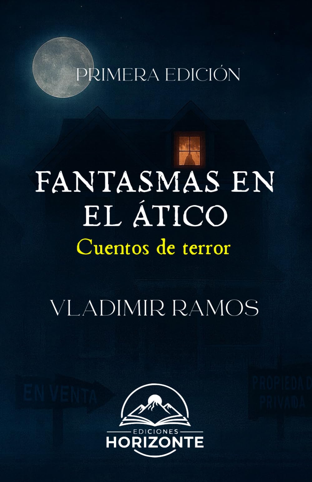 FANTASMAS EN EL ÁTICO: Cuentos de terror