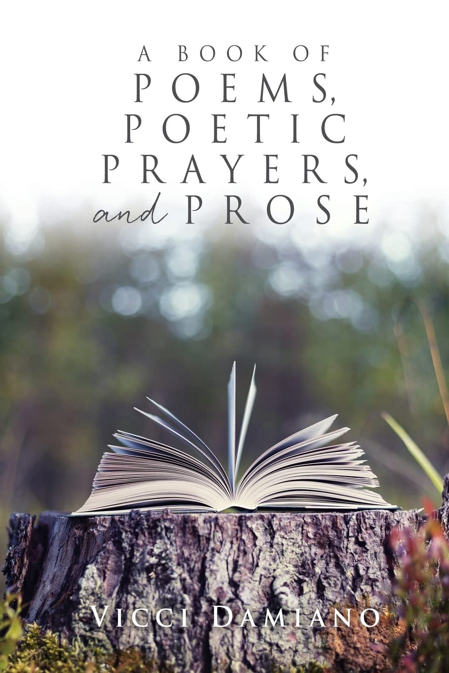 A Book of POEMS, POETIC PRAYERS, AND PROSE: 0