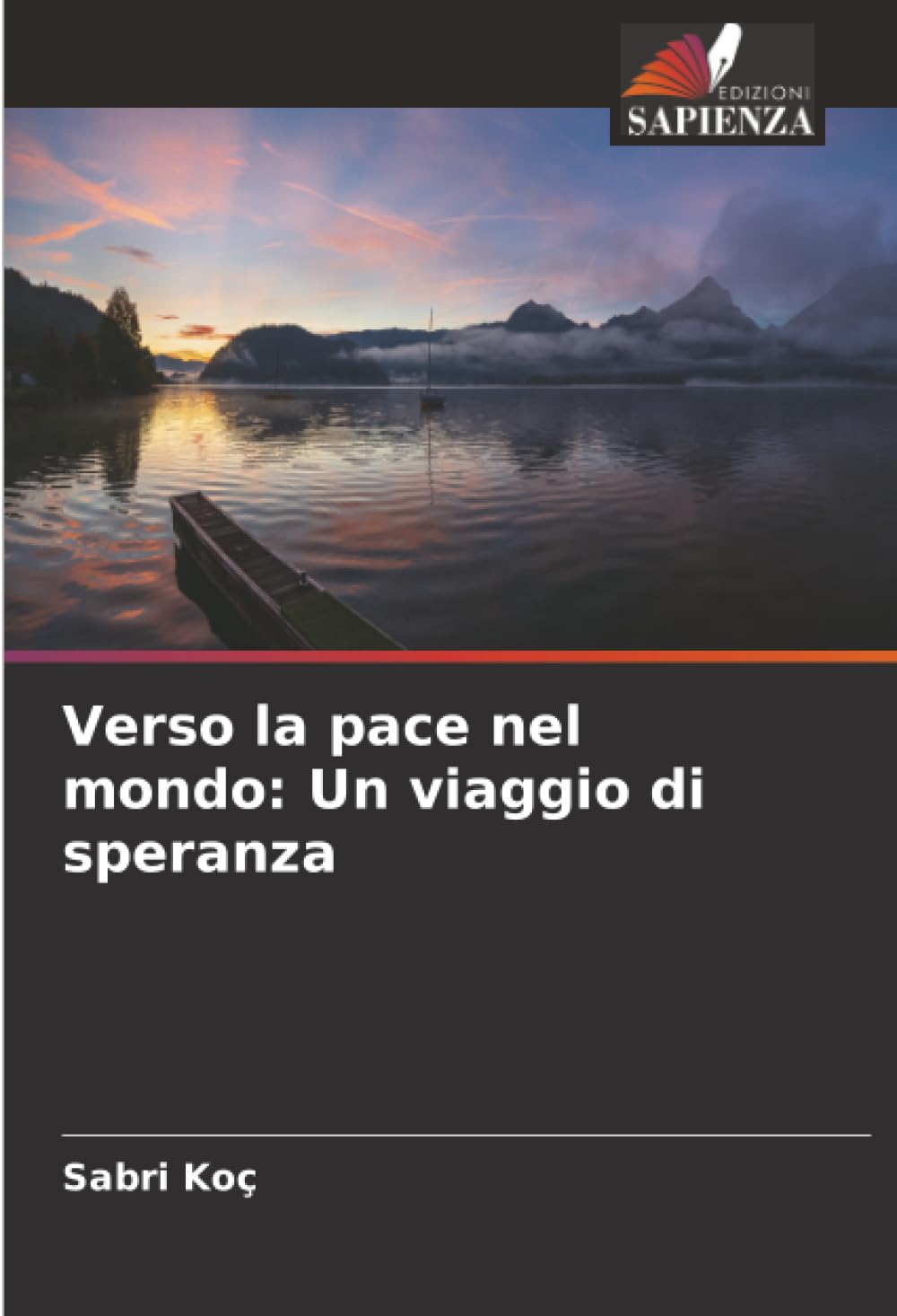 Verso la pace nel mondo: Un viaggio di speranza