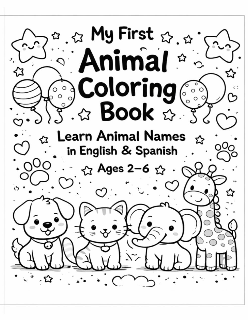 My First Bilingual Animals Coloring Book: Learn animal names in English & Spanish