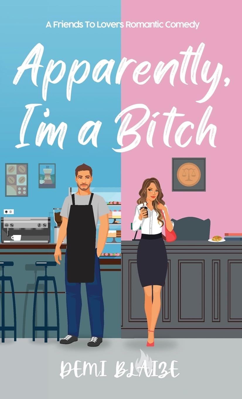 Buy Apparently, I'm A Bitch: A Spicy Friends To Lovers Romantic Comedy: 1 (The Double Shot Duet) — BookShops.in
