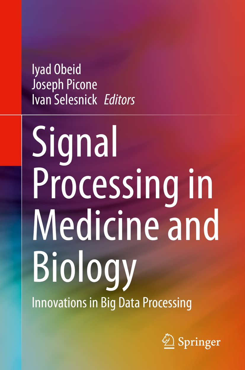 Signal Processing in Medicine and Biology: Innovations in Big Data ...