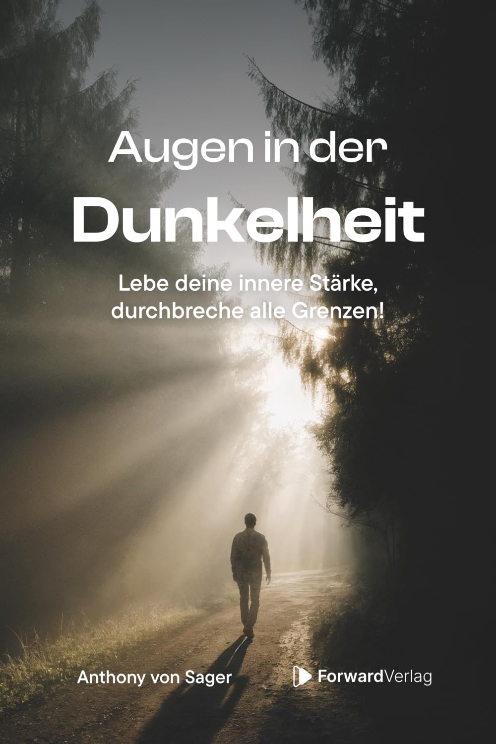 Augen in der Dunkelheit: Lebe deine innere Stärke, durchbreche alle Grenzen!