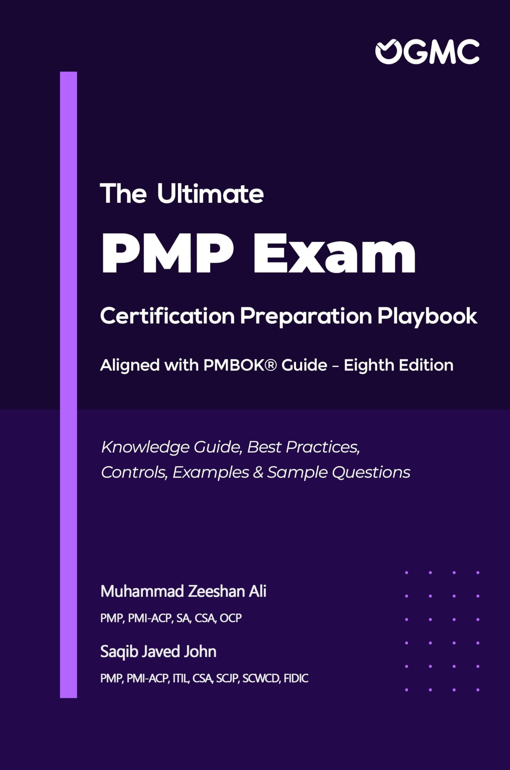 The Ultimate PMP Exam Certification Preparation Playbook: Aligned with PMBOK® Guide – 8th Edition (PMP Exam Prep Book 1) (English Edition)