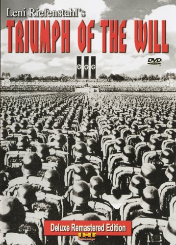 Triumph of the Will (Remastered IHF Deluxe Edition) by Adolf Hitler