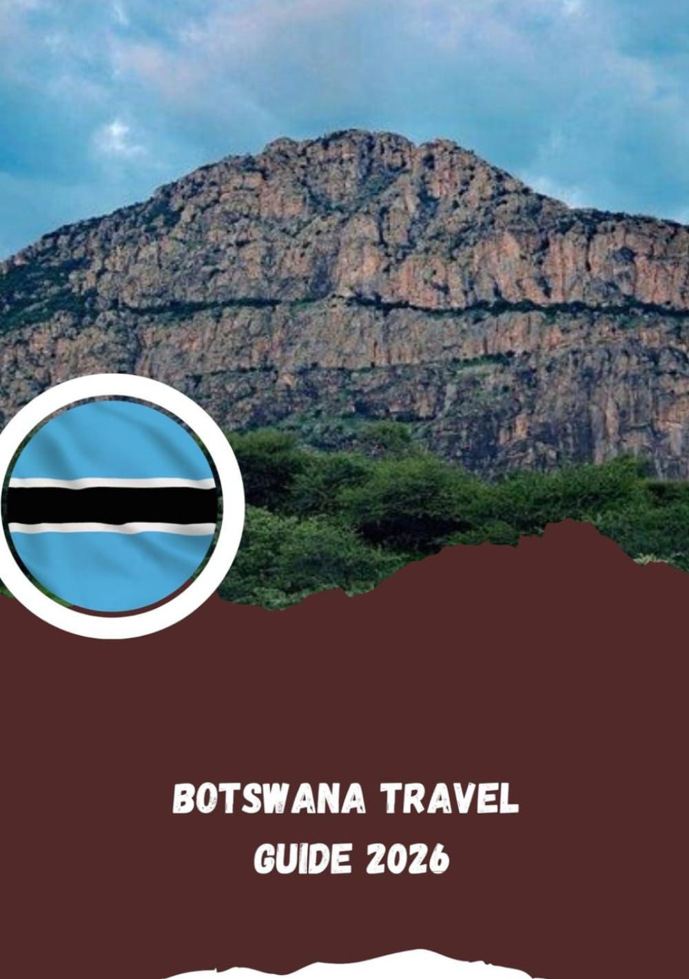 Botswana Travel Guide 2026: Africa’s Wild Soul