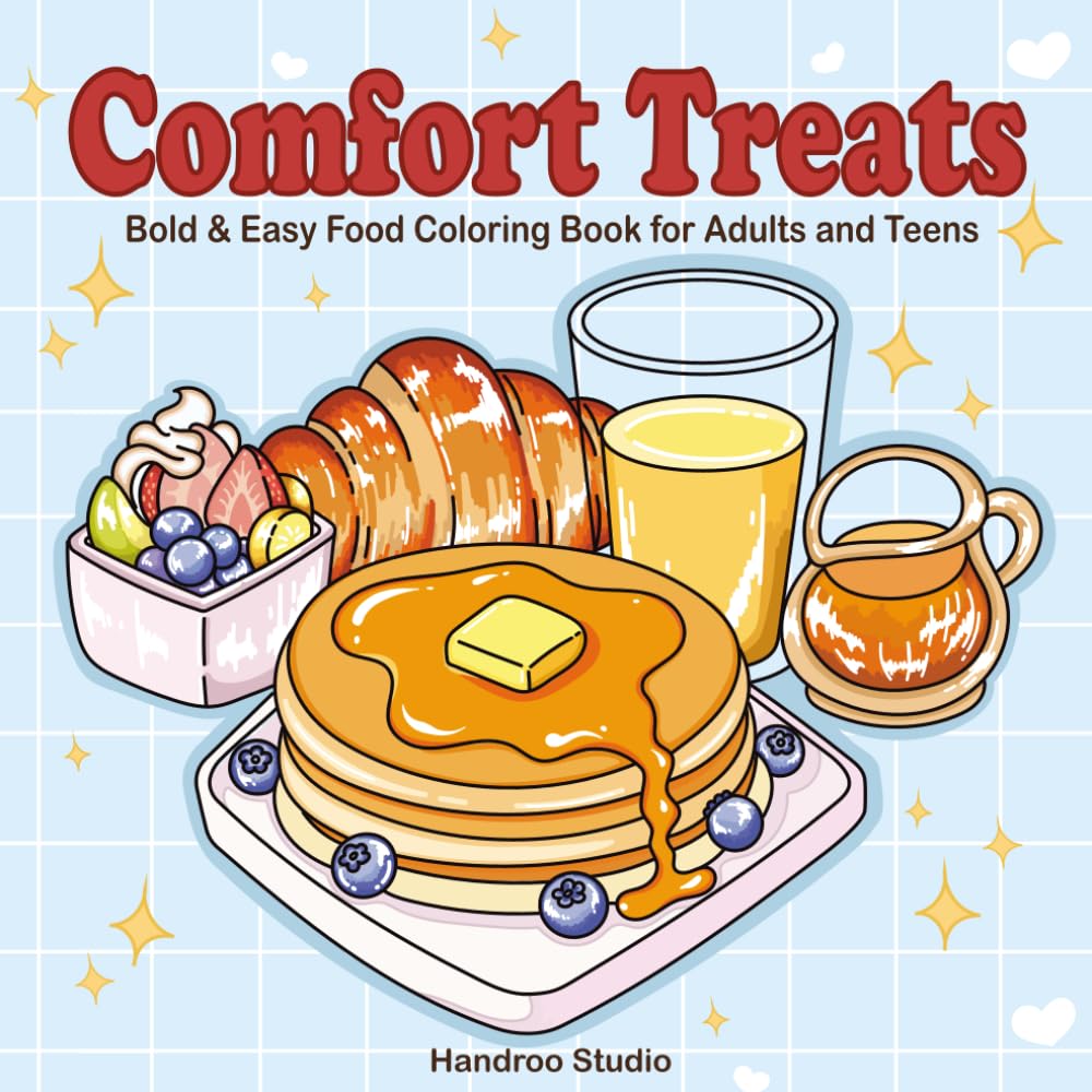 Comfort Treats: Bold & Easy Food Coloring Book for Adults and Teens