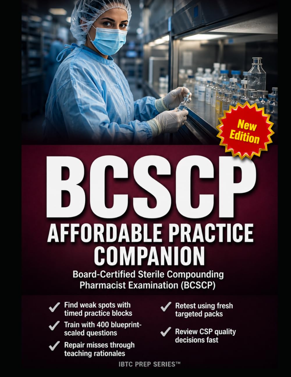 BCSCP AFFORDABLE PRACTICE COMPANION: Board-Certified Sterile Compounding Pharmacist Examination prep that finds and fixes weak spots