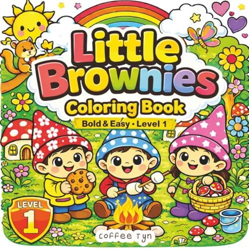 Little Brownies: Bold & Easy Coloring Book for Beginners ? Level 1 Coloring Skills
