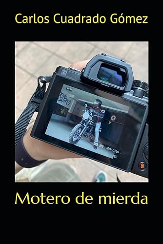Motero de mierda (Spanish Edition)