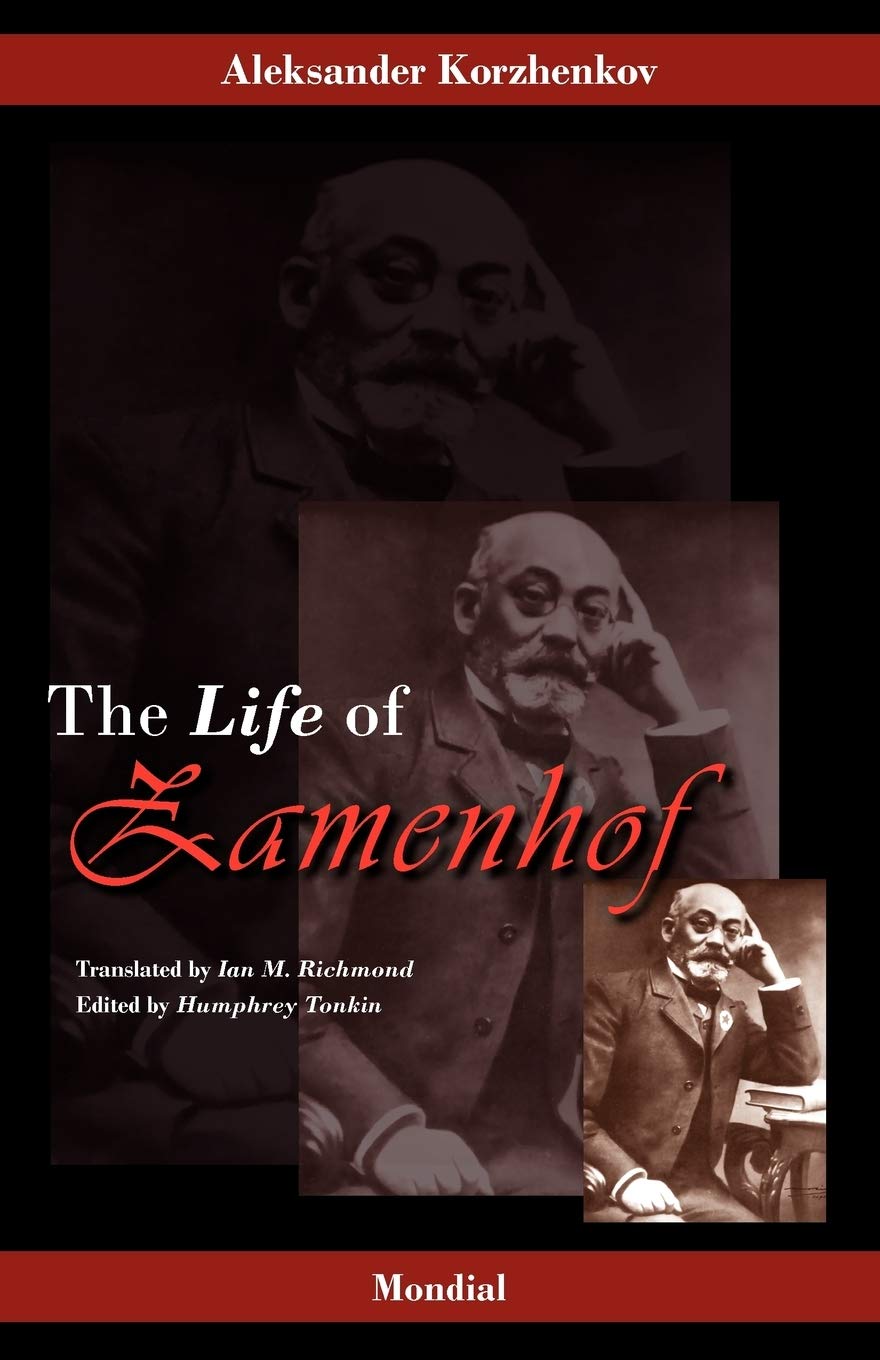 Zamenhof: The Life, Works and Ideas of the Author of Esperanto