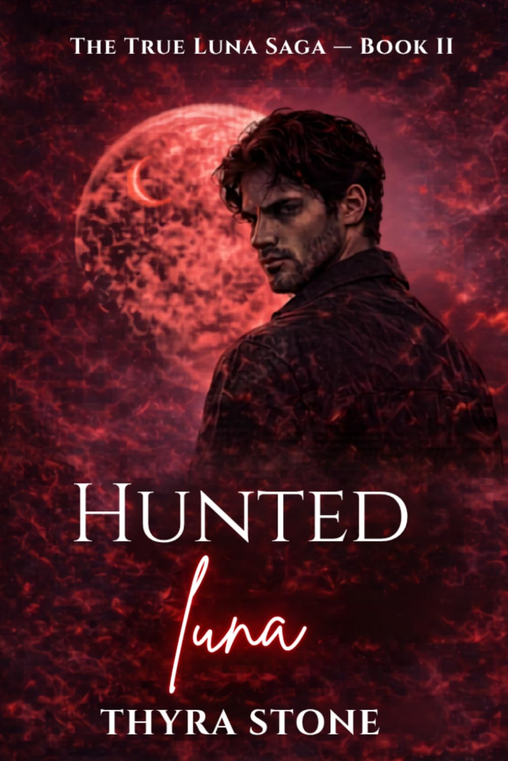 Hunted Luna (The True Luna Saga)