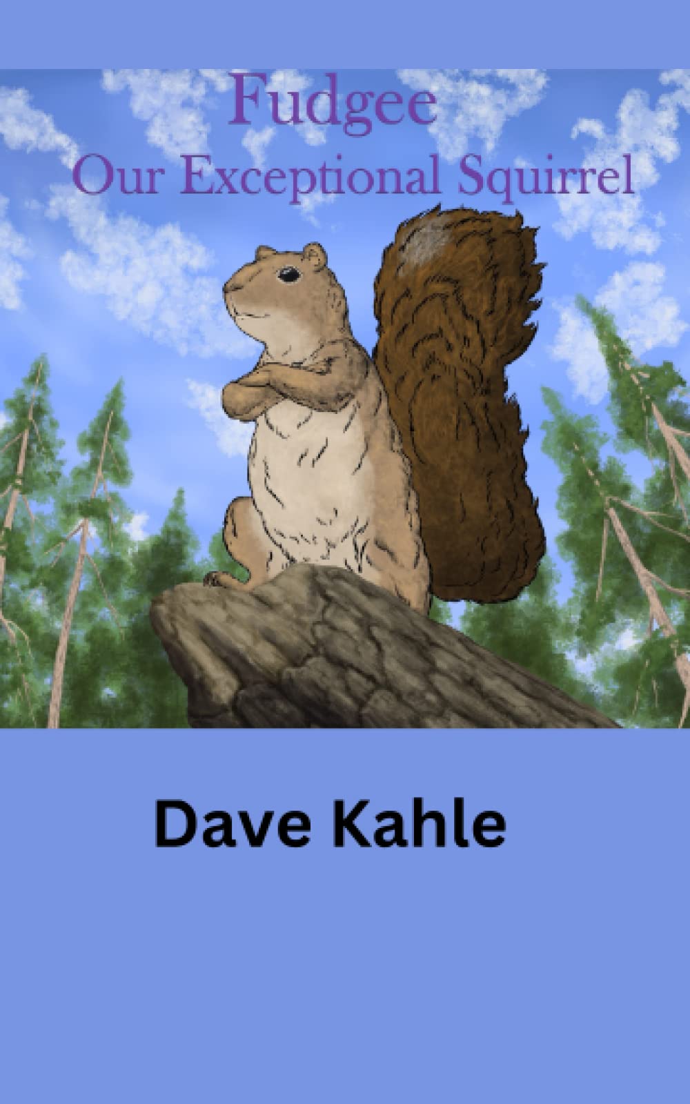 Fudgee -- Our Exceptional Squirrel