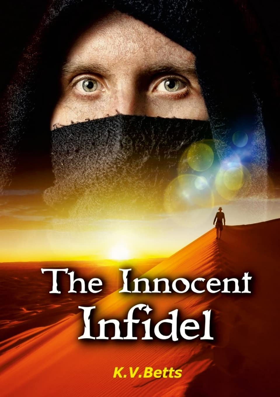 The Innocent Infidel,Betts, Kevin Kevin Betts,