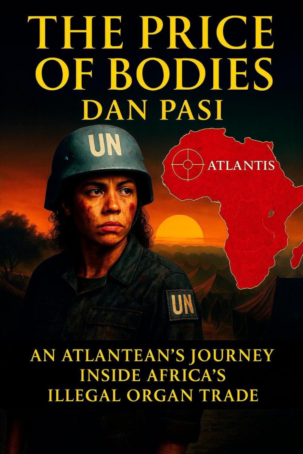 THE PRICE OF BODIES: AN ATLANTEAN'S JOURNEY INSIDE AFRICA'S ILLEGAL ORGAN TRADE