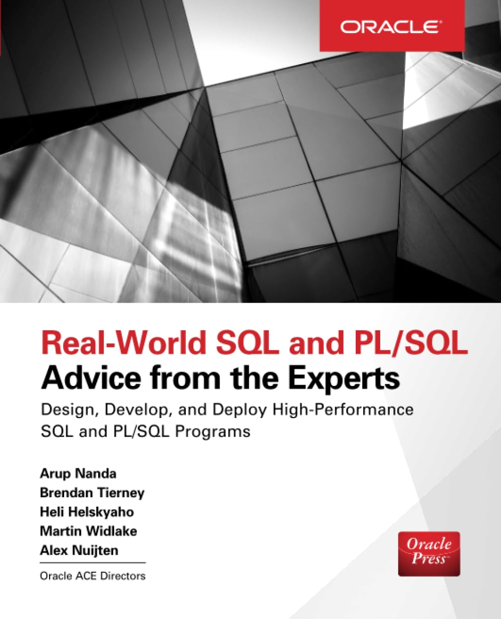 Real World SQL and PL/SQL: Advice from the Experts