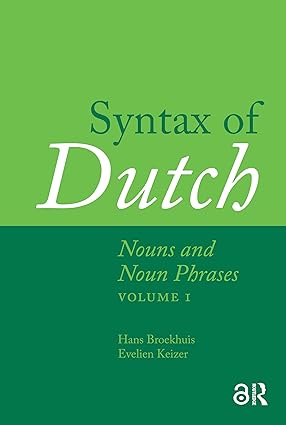 Syntax of Dutch: Nouns and Noun Phrases - Volume 1-Wow! eBook
