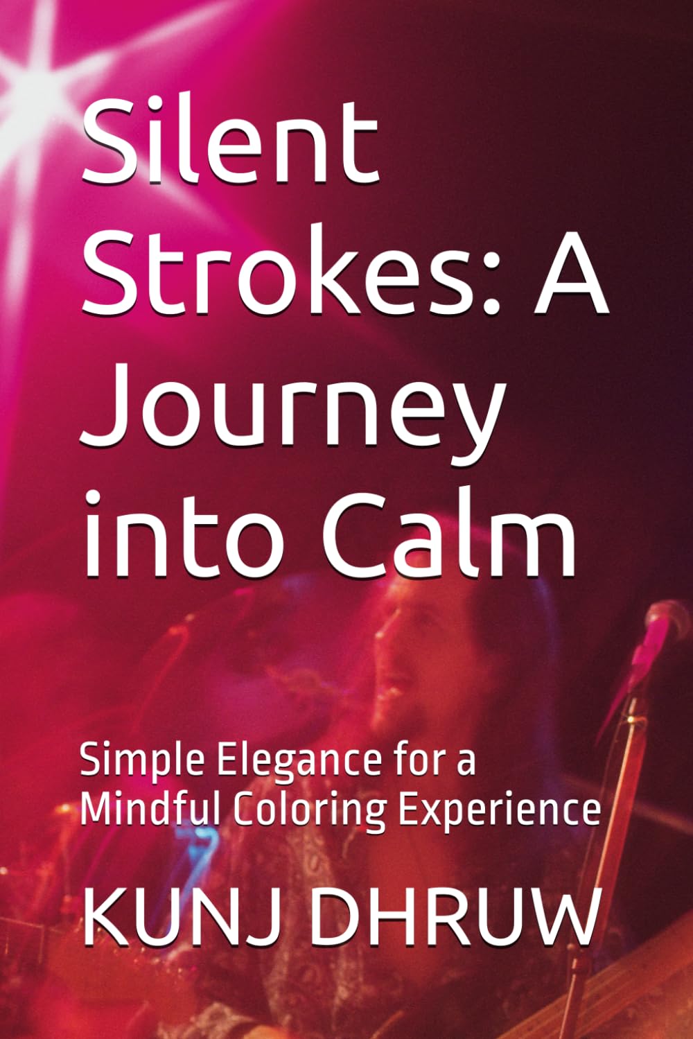 Silent Strokes: A Journey into Calm: Simple Elegance for a Mindful Coloring Experience