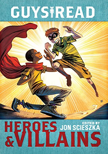 Télécharger Guys Read: Heroes & Villains (English Edition) Livre PDF Gratuit