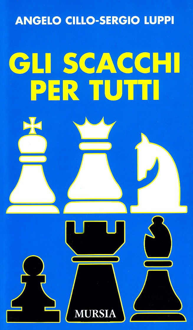 Gli Scacchi Per Tutti - 4